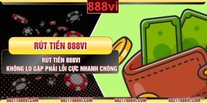 Rút tiền 888vi