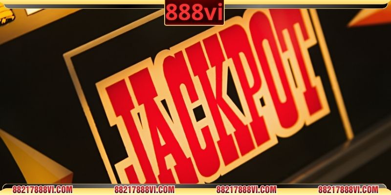 Hệ thống Jackpot thắng lớn, minh bạch 