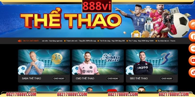Thể thao 888VI mang đến hàng trăm trận đấu mỗi ngày